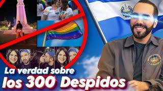 Nayib Bukele DESPIDE a más de 300 EMPLEADOS del gobierno por ser LGBT  Cuál es la razon REAL?