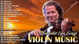Relaxing Violin Instrumental Love Songs Geatest Hits Violin Of All Time André Rieu Violin Music