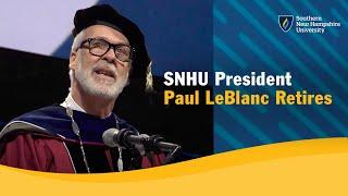 Saying Thank You: A Tribute to SNHU President Paul LeBlanc