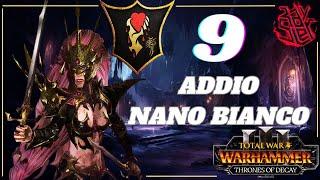 ADDIO NANO BIANCO | HELLEBRON | TOTAL WAR WARHAMMER 3 GAMEPLAY ITA 9