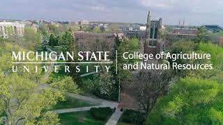 MSU College of Agriculture & Natural Resources Makes a Difference