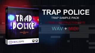 TRAP POLICE - Trap Sample Pack by Hex Loops