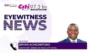 Ablakwa's allegations of losses by Rock City Hotel 'pure ungodly lies' - Bryan Acheampong | EWN