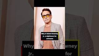 Why is Robert Downey Jr. a nightmare for actresses?#robertdowneyjr #celebrity #usa