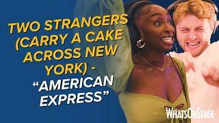 Two Strangers (Carry a Cake Across New York) | American Express