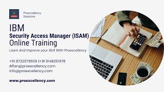 IBM ISAM Online Training with Proexcellency: Learn from Industry Experts