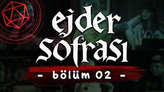 Dungeons & Dragons - EJDER SOFRASI - Bölüm 02