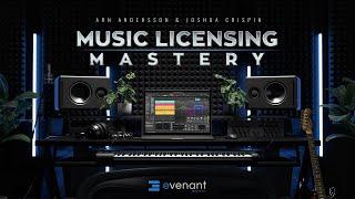 Music Licensing Mastery - Evenant Online Course