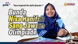 Guru Inspiratif As-Syifa episode 1: Bunda Nisa