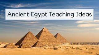 How to Teach Ancient Egypt | Ancient Egypt Lesson Plans