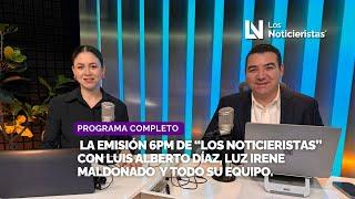 La Emisión 6PM de “Los Noticieristas” con Luis Alberto Díaz, Luz Irene Maldonado  y todo su equipo.