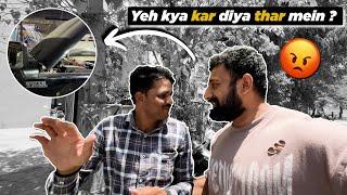 Thar me petrol ki jagah diesel dalva diya | Rajat Dalal