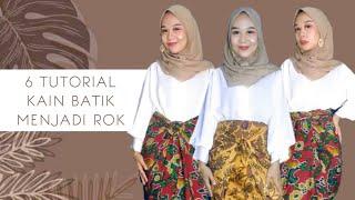 6 TUTORIAL STYLING KAIN BATIK MENJADI ROK | Batik Challenge part 2