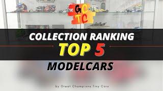 TOP 5 Modelcars of my collection!