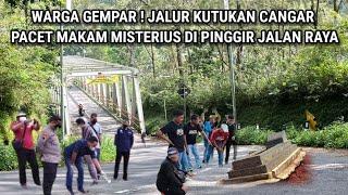 Warga Gempar !! Viral Terbaru Jalur Kutukan Cangar Pacet Makam Misterius Dipinggir Jalan Raya