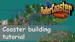 RollerCoaster Tycoon || Coaster building tutorial [Ep. 1]: Large steel-mini/junior coaster