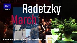 Radetzky March - Johann Strauss Sr // Danish National Symphony Orchestra (Live)