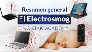 NOXTAK Academy - Resumen general sobre el Electrosmog