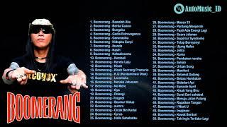 BEST 50 Lagu Terbaik Boomerang Full Album -  AutoMusic ID