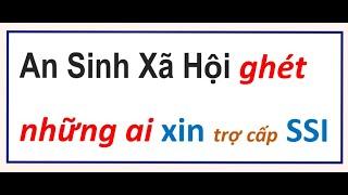 An Sinh Xã Hội GHÉT ai xin trợ cấp SSI?