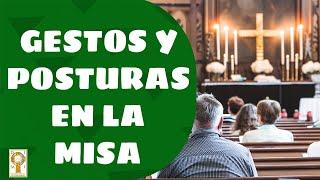 Gestos y Posturas en la Misa