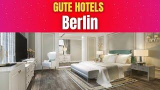 Gute Hotels in Berlin