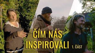 Čím nás inspirovali - 1. část