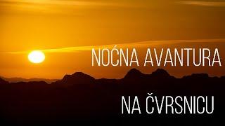 Noćna avantura na Čvrsnicu - Dženad Džino Adventures