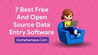 7 Best Free And Open Source Data Entry Software