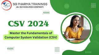 Best Computer System Validation(CSV) course from SG Pharma Trainings