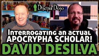 I talked to an Apocrypha expert! (Dr. David DeSilva)