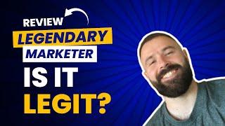 Legendary Marketer Review - Is It LEGIT? (Let's See)