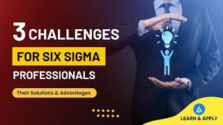 3 Challenges For Lean Six Sigma Professionals | How To Lead The Digital Transformation?