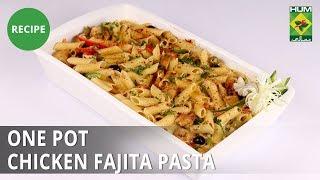 One Pot Chicken Fajita Pasta Recipe | Evening With Shireen |  Shireen Anwar | Italian Food