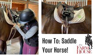 How To Saddle Your Horse