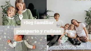 Problemas en posparto y rutinas - Vlog familiar!