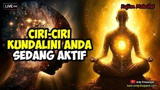 CIRI CIRI KUNDALINI ANDA SEDANG AKTIF | Andy Firmansyah