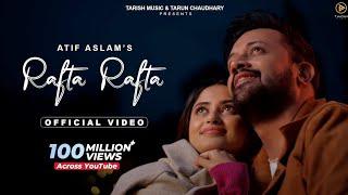 Rafta Rafta Sanam Official Music Atif Aslam |Tarish Music