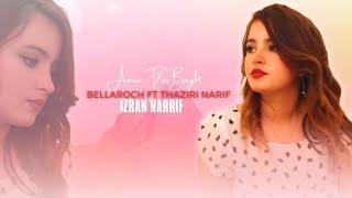 Bellaroch ft thaziri narrif - AMORO TH7SABGHT-  "IZRAN NARIF" (Official Music Video) LIVE