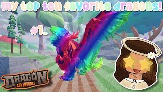 My Top TEN Favorite Dragons! (Dragon Adventures, Roblox!)