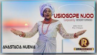 Anastacia Muema- Usiogope Njoo (Official Video)