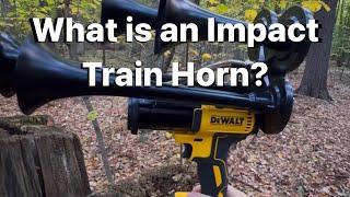 What is an Impact Train Horn?