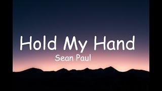 Sean Paul - Hold My Hand (Lyrics)