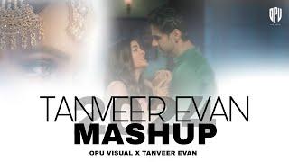 Tanveer Evan Mashup - Opu Visual _ Tanveer Evan _ 2024 remix