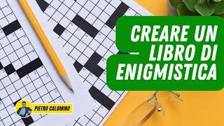 Realizziamo un libro di enigmistica (cruciverba, puzzle, sudoku), con software FACILE e GRATIS