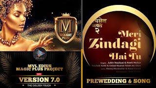 Edius Pre-Wedding Song II Meri Jindagi Hai Tu II MVL  Edius Magic Plus V 7 Project