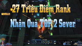 27 Triệu Điểm - Nhận Quà TOP Rank RPG - Truy Kích Showbiz