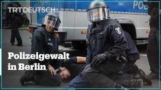 Polizeigewalt in Berlin