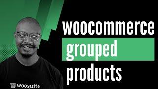 How to Create WooCommerce Grouped Products (With Variations)