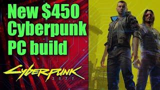 Cyberpunk 2077 PC build for $450 - CHEAPEST Cyberpunk 2077 Gaming PC with all new parts